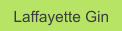 Laffayette Gin