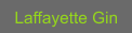 Laffayette Gin